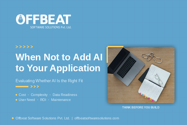 When Not to Add AI to Your Application